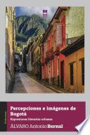 Percepciones e imágenes de Bogotá