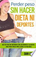 Perder peso sin hacer dieta ni deportes
