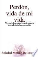 Perdón, vida de mi vida