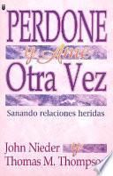 Perdona y Ama Otra Vez