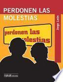 Perdonen las molestias