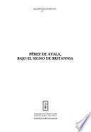 Pérez de Ayala, bajo el signo de Britannia