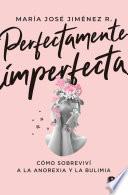 Perfectamente imperfecta