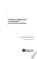Perfil de las cualidades físicas y antropométricas de los escolares Colombianos