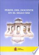 Perfil del docente en el siglo XXI