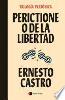 Perictione o De la libertad