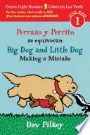 Perrazo Y Perrito Se Equivocan/Big Dog and Little Dog Making a Mistake