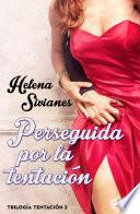 Perseguida por la tentación