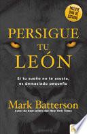Persigue Tu León