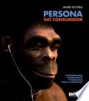 Persona, no consumidor