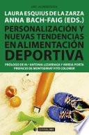 Personalización y nuevas tendencias en alimentación deportiva