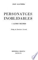 Personatges inoblidables, i altres records