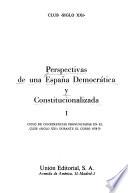 Perspectivas de una España democrática y constitucionalizada