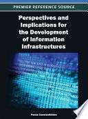 Perspectives and Implications for the Development of Information Infrastructures