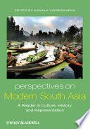 Perspectives on Modern South Asia