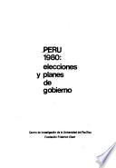 Perú 1980, elecciones y planes de gobierno