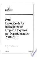 Peru, evolución de los indicadores de empleo e ingresos por departamentos