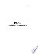 Peru, visiones y perspectivas