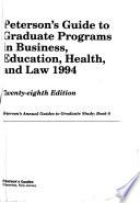 Peterson's Guide to Graduate Programs in Business, Education, Health, and Law