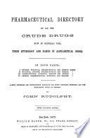 Pharmaceutical Directory of All the Crude Drugs Now in General Use