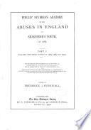 Phillip Stubbes's Anatomy of the Abuses in England in Shakspere's Youth, A.D. 1583 ...