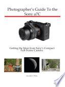 Photographer's Guide to the Sony a7C