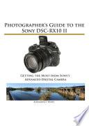 Photographer's Guide to the Sony DSC-RX10 II