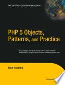 PHP 5 Objects, Patterns, and Practice