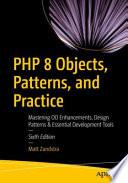 PHP 8 Objects, Patterns, and Practice
