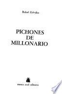Pichones de millonario