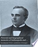 Pictorial and Biographical Memoirs of Indianapolis and Marion County, Indiana