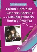 Piedra libre a las Ciencias Sociales en la escuela primaria