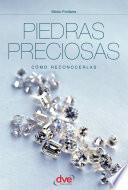 Piedras preciosas : cómo reconocerlas : guía ilustrada en color