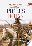 Pieles rojas/ Red Skins