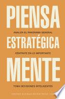 Piensa estratégicamente