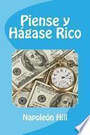 Piense y Hagase Rico (Spanish Edition)