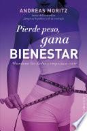 Pierde peso, gana bienestar