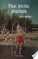 Pinar, piscina, plenilunio