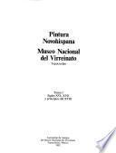Pintura novohispana: Siglos XVI, XVII y principios del XVIII