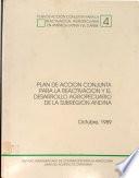 PLAN DE ACCION CONJUNTA PARA L AREACTIVACION Y EL DESARROLLO AGROPECUARIO DE LA SUBREGION ANDINA Octubre, 1989