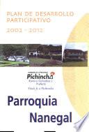 Plan de desarrollo participativo, 2002-2012: Parroquia Nanegal