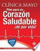 Plan de la Clínica Mayo para un Corazón Saludable ¡de por vida!