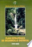 Plan Estrategico de Desarrollo Distrital 1999-2003. Distrito de La Banda del Shilcayo