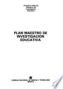 Plan maestro de investigación educativa