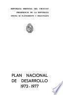 Plan nacional de desarrollo, 1973-1977 [i.e. mil novecientos setenta y tres-mil novecientos setenta y siete]