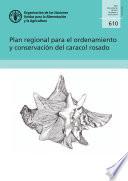 Plan regional para el ordenamiento y conservación del caracol rosado