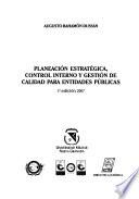 Planeación estratégica, control interno y gestión de calidad para entidades públicas