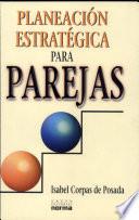 Planeación estratégica para parejas