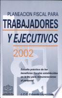 Planeación Fiscal para Trabajadores y Ejecutivos