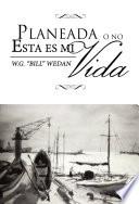 Planeada o no: esta es mi vida